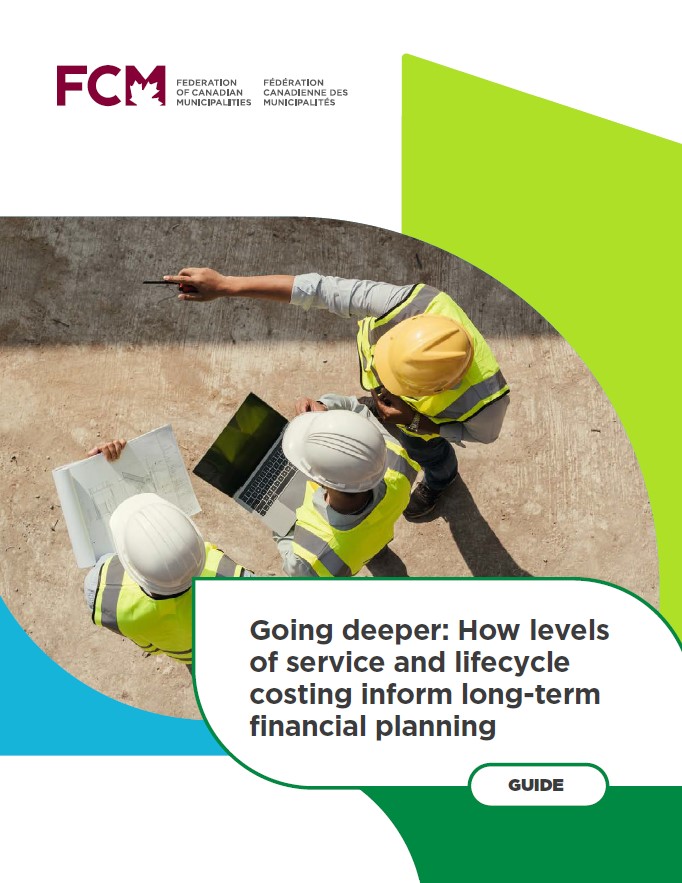 Cover of guide: Going Deeper: How levels of service and lifecycle costing inform long-term financial planning. 